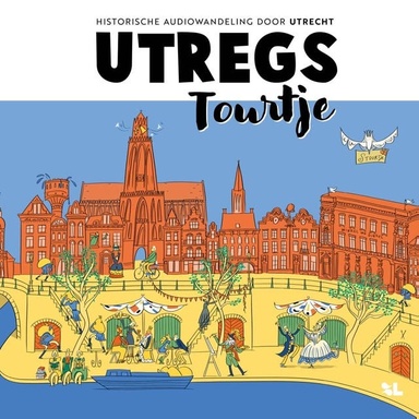 Utregs Tourtje: Historische stadswandeling door Utrecht
