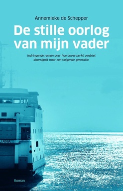 De stille oorlog van mijn vader