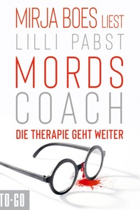 Mordscoach - Die Therapie geht weiter - Mordscoach-Serie, Band 2 (ungekürzt)