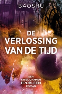 Het drielichamenprobleem 4 - De verlossing van de tijd