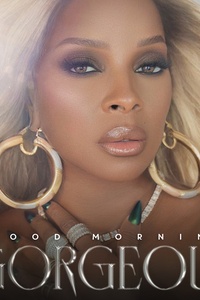 Good Morning Gorgeous