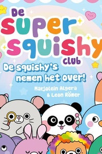 De super squishy club: De squishy's nemen het over!