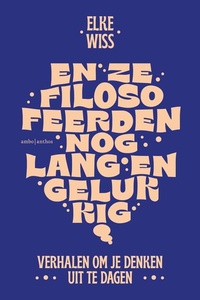 En ze filosofeerden nog lang en gelukkig