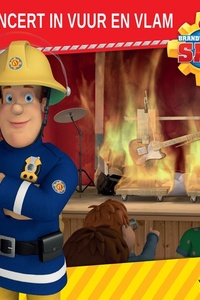 Brandweerman Sam - Concert in vuur en vlam