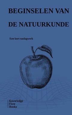 Serie Basisbeginselen van de Wetenschappen - Beginselen van de Natuurkunde