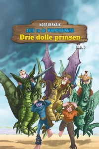 Alex en de Wolpertinger 7 - Drie dolle prinsen