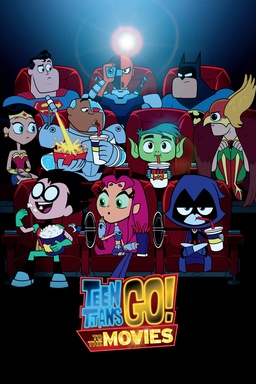 Teen Titans GO! at the Movies