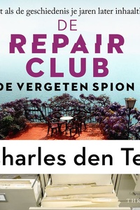 De vergeten spion: Wat als de geschiedenis je jaren later inhaalt?