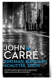 Karla trilogie 1 - Edelman, bedelman, schutter, spion