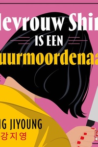 Mevrouw Shim is een huurmoordenaar