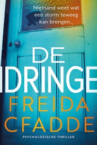 De indringer: Niemand weet wat een storm teweeg kan brengen...