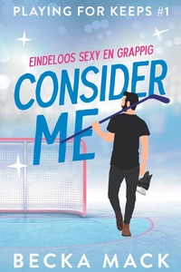 Playing for keeps 1 - Consider me