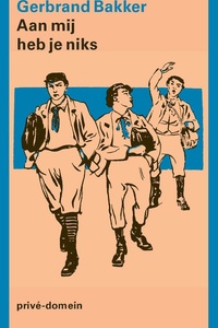 Privé-domein 334 - Aan mij heb je niks