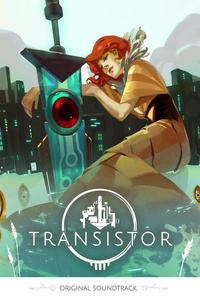 Transistor Original Soundtrack