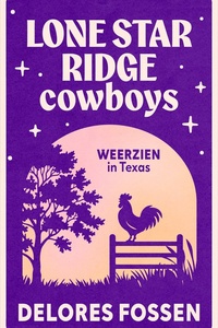 Lone Star Ridge Cowboys 3 - Weerzien in Texas