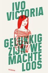 Gelukkig zijn we machteloos