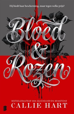 Bloed & rozen 1 - Bloed & Rozen