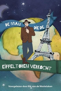 De man die de Eiffeltoren verkocht