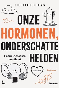Onze hormonen, onderschatte helden