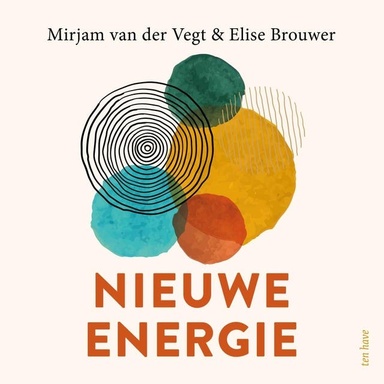 Nieuwe energie: Op ontdekkingsreis in de diepte van het leven