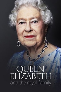 Queen Elizabeth and The Royal Family