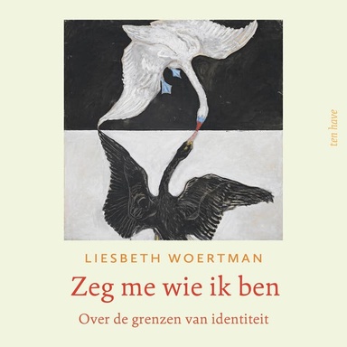 Zeg me wie ik ben: Over de grenzen van identiteit