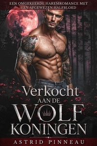 Gebonden aan de Wolvenkoningen 1 - Verkocht Aan De Wolvenkoningen