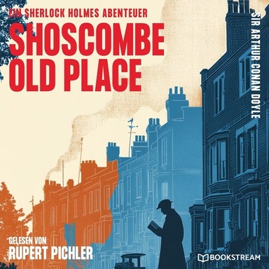 Shoscombe Old Place: Ein Sherlock Holmes Abenteuer