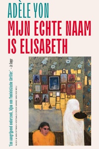 Mijn echte naam is Elisabeth