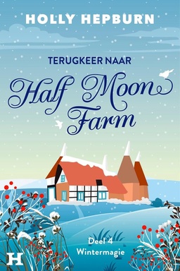 Terugkeer naar Half Moon Farm 4 - Wintermagie