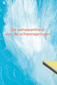 De eenzaamheid van de schoonspringer