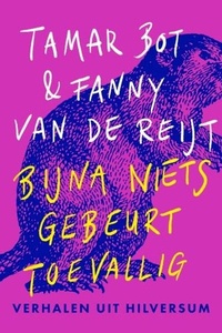 Bijna niets gebeurt toevallig