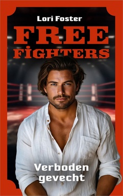 Freefighters 4 - Verboden gevecht