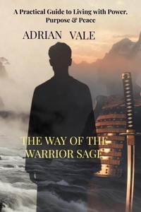THE WAY OF THE WARRIOR SAGE