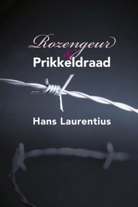 Rozengeur & Prikkeldraad