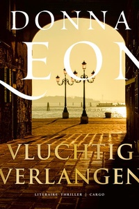 Vluchtig verlangen: De dertigste zaak voor commissario Brunetti