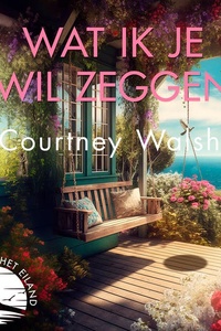 Wat ik je wil zeggen