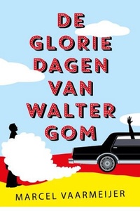 De gloriedagen van Walter Gom