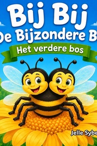 Bij Bij de bijzondere bij: Het verdere bos