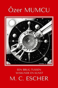 Eeen Brug Tussen Wiskunde En Kunst M.C. Escher