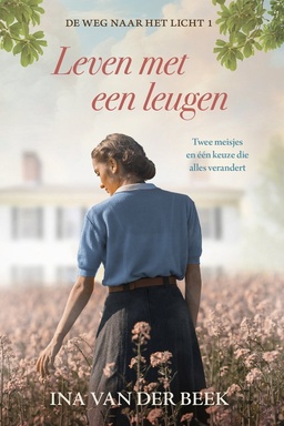 De weg naar het licht 1 - Leven met een leugen