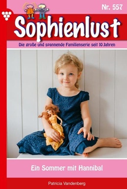 Ein Sommer mit Hannibal: Sophienlust 557 – Familienroman