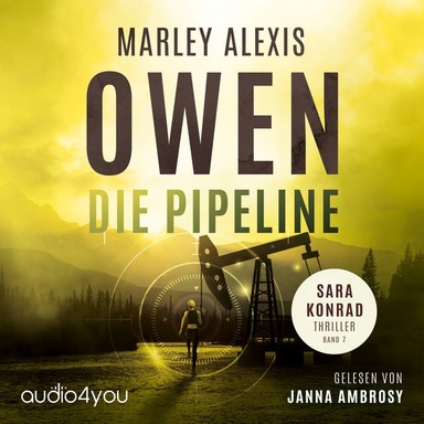 Die Pipeline: Ein Sara Konrad Thriller