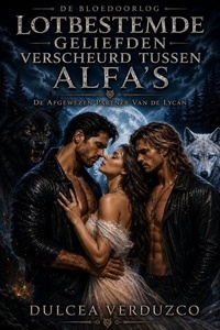De Afgewezen Partner Van De Lycan 2 - De Bloedoorlog