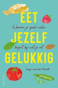 Eet jezelf gelukkig