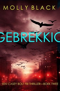 Gebrekkig (Een Casey Bolt FBI Thriller—Boek Twee)