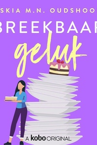 Breekbaar geluk