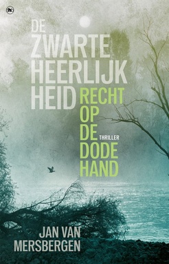 De zwarte heerlijkheid 2 - Recht op de dode hand