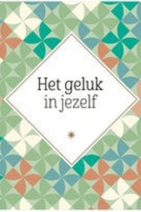 Het geluk in jezelf