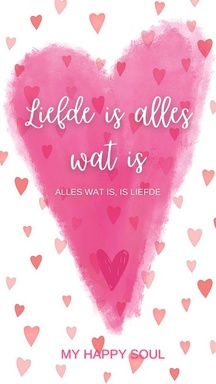 Liefde is alles wat is